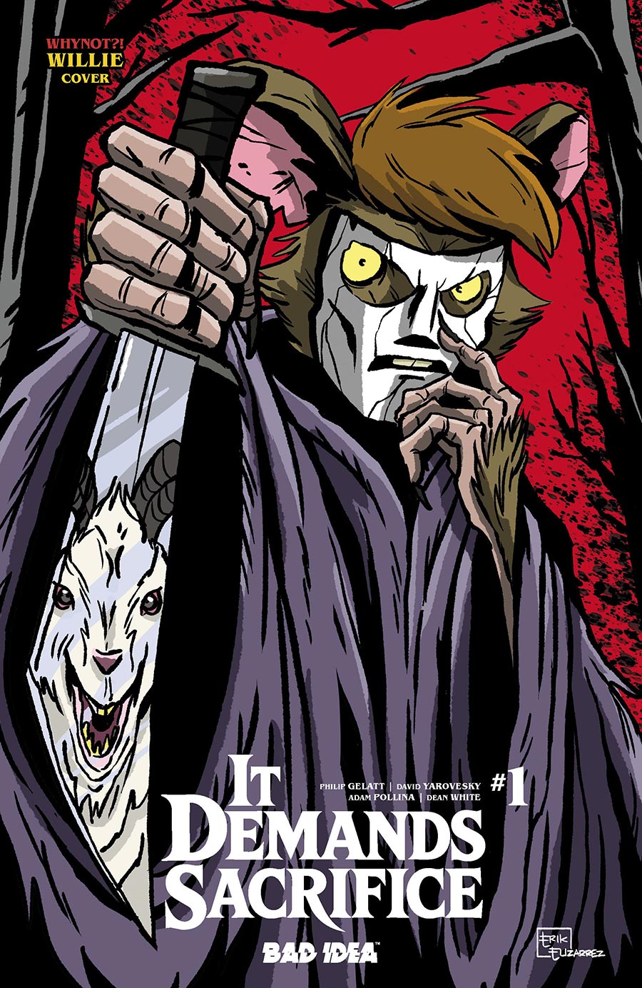 It Demands Sacrifice #1 Cover L Variant Erik Elizarrez WhyNot Willie Cover