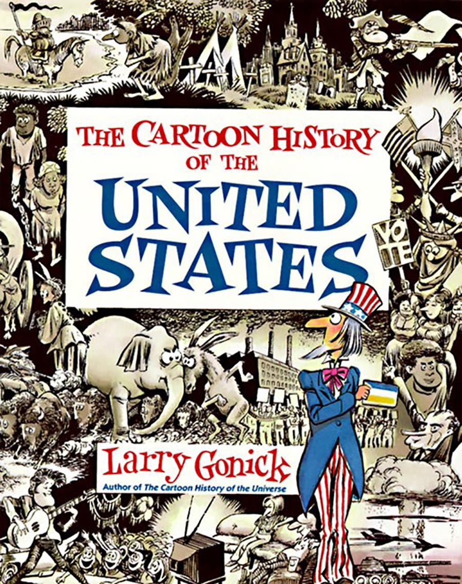 Cartoon History Of The United States TP New Edition