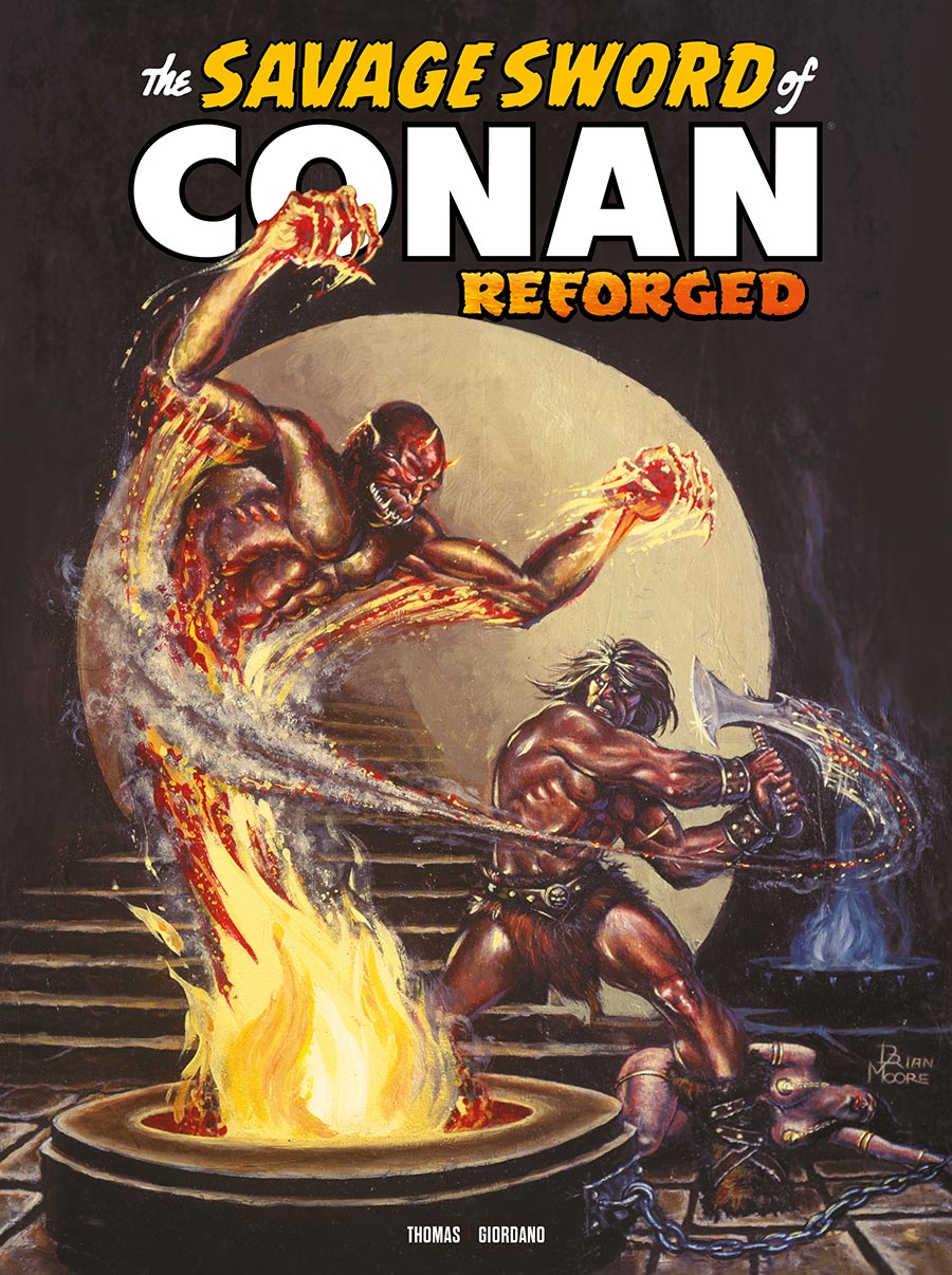 Savage Sword Of Conan Reforged #8 Cover B Variant Brian Moore Cover
