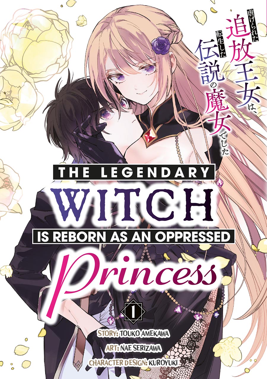 Legendary Witch Is Reborn As An Oppressed Princess Vol 1 GN