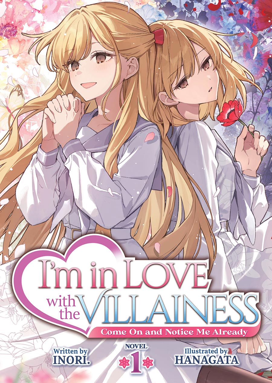 Im In Love With The Villainess Come On And Notice Me Already Light Novel Vol 1