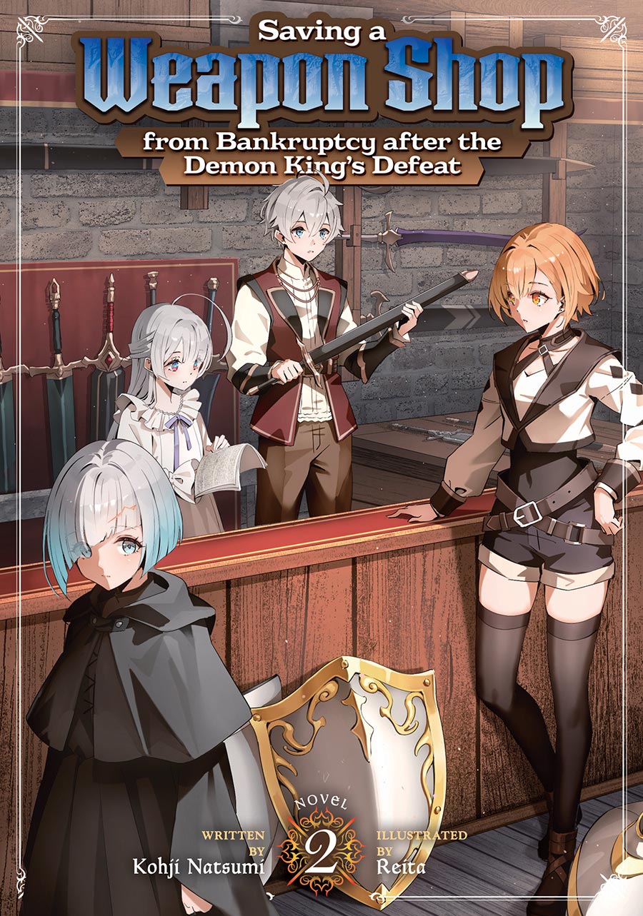 Saving A Weapon Shop From Bankruptcy After The Demon Kings Defeat Light Novel Vol 2
