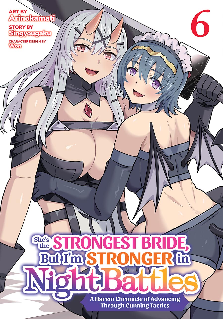 Shes The Strongest Bride But Im Stronger In Night Battles A Harem Chronicle Of Advancing Through Cunning Tactics Vol 6 GN