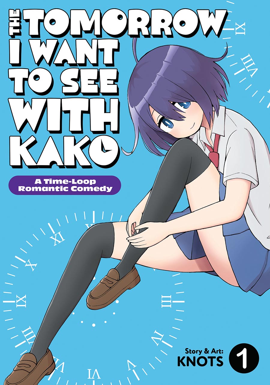 Tomorrow I Want To See With Kako A Time-Loop Romantic Comedy Vol 1 GN