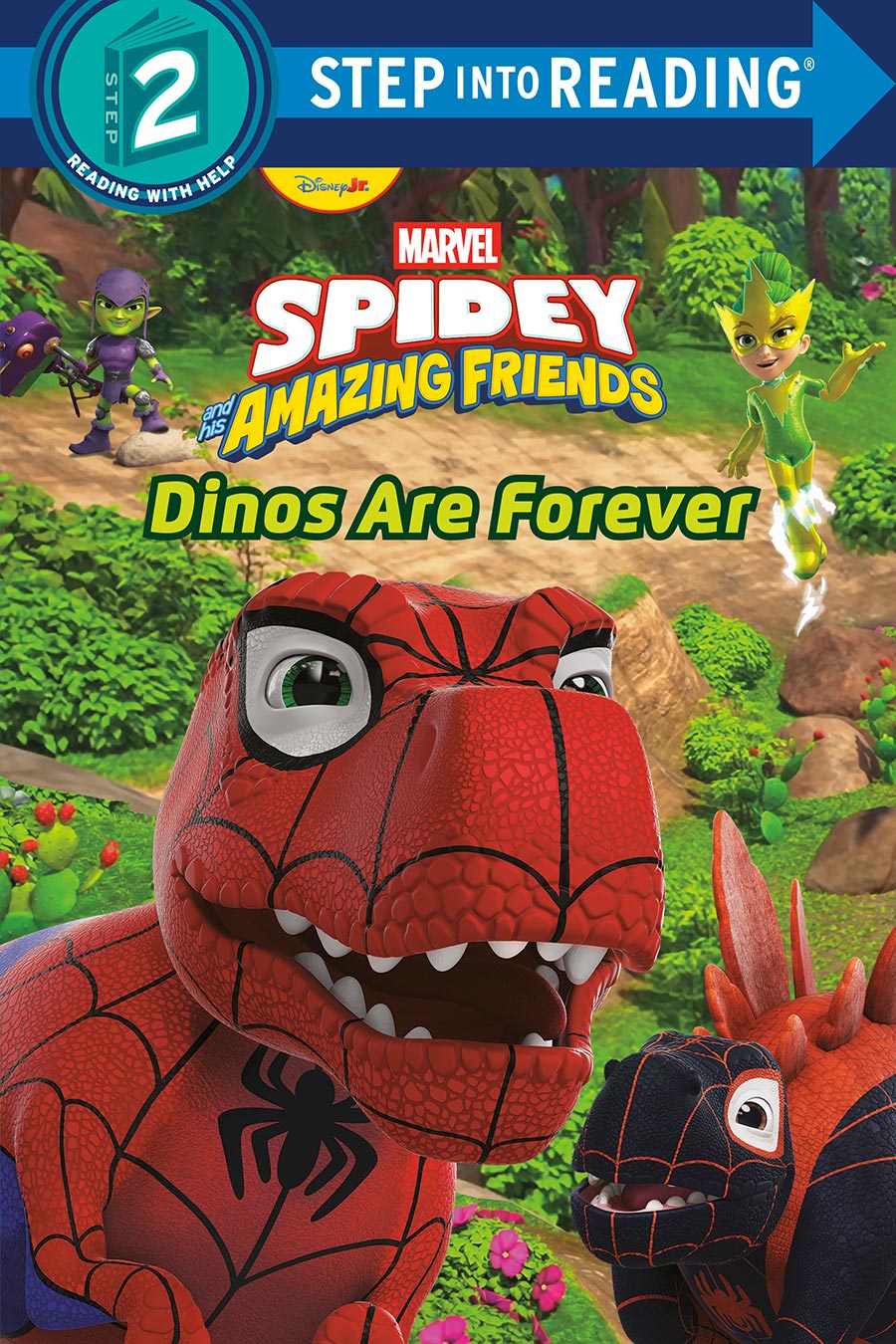 Step Into Reading Step 2 Marvel Spidey And His Amazing Friends Dinos Are Forever TP
