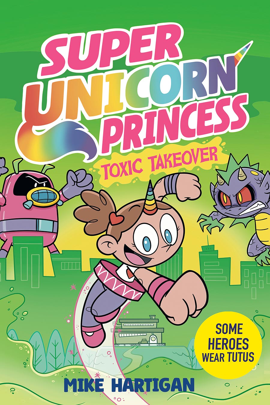 Super Unicorn Princess Toxic Takeover A Graphic Novel TP