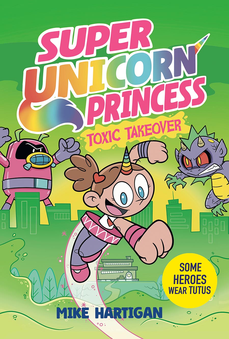 Super Unicorn Princess Toxic Takeover A Graphic Novel HC