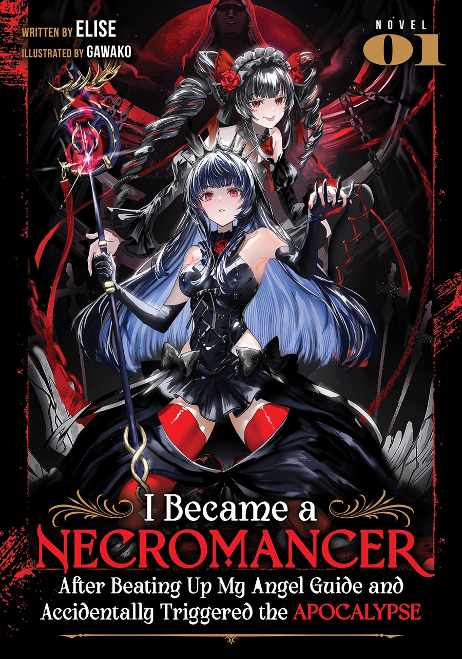 I Became A Necromancer After Beating Up My Angel Guide And Accidentally Triggered The Apocalypse Light Novel Vol 1