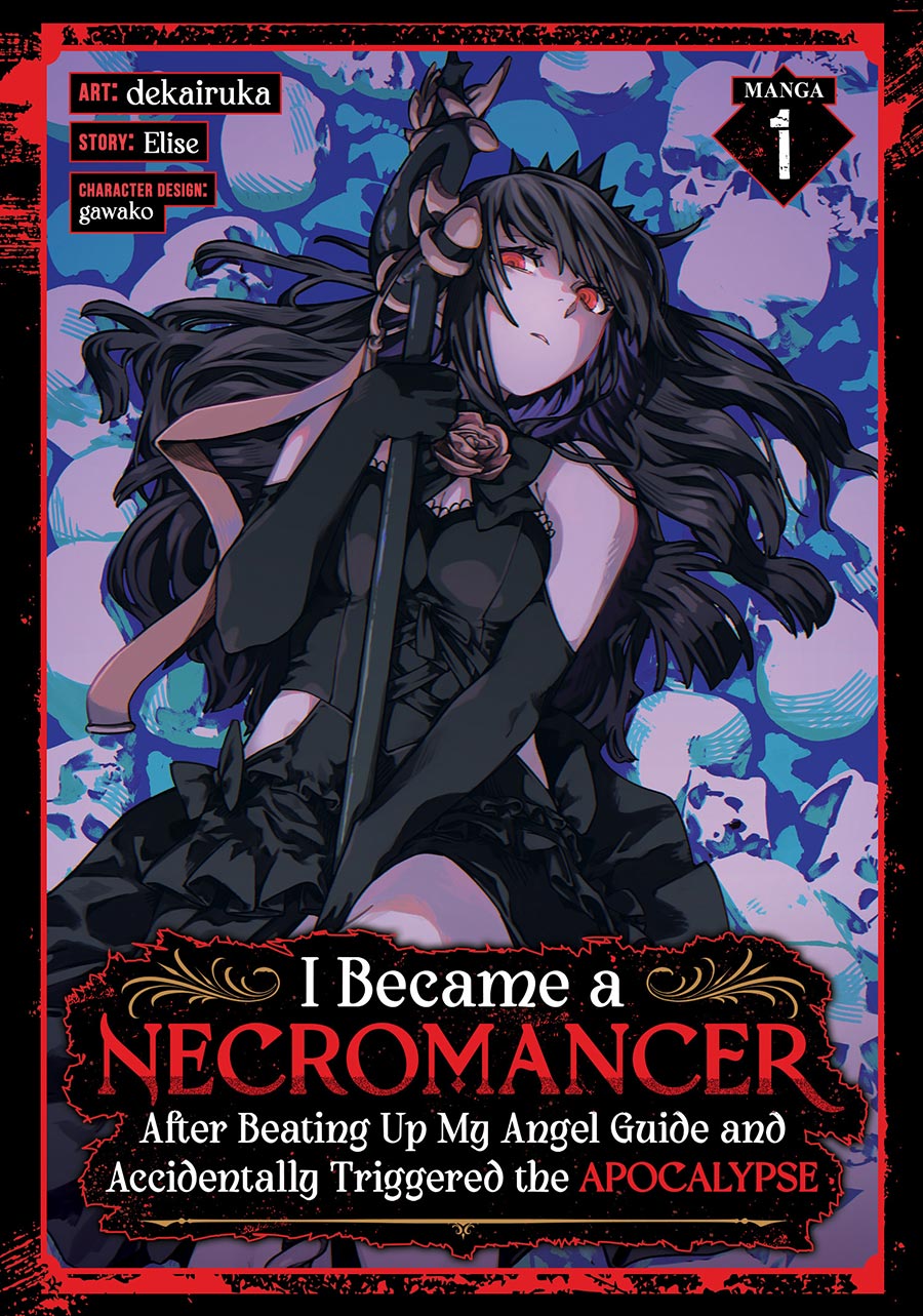 I Became A Necromancer After Beating Up My Angel Guide And Accidentally Triggered The Apocalypse Vol 1 GN