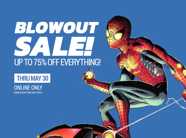 Blowout Sale - up to 75% off everything!