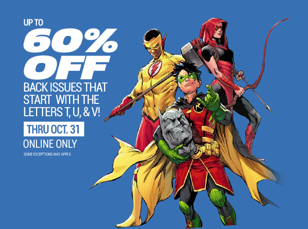 Up to 60% off back issues T, U, V