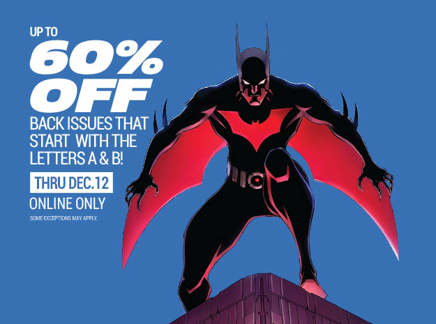 Up to 60% off back issues A & B