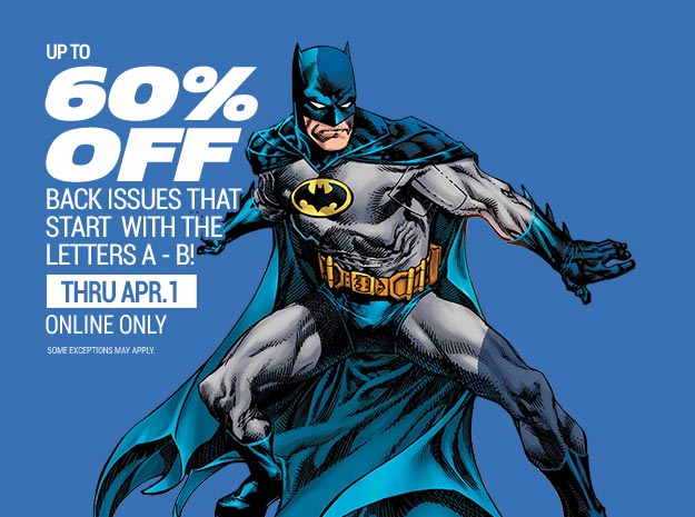 Up to 60% off back issues A-B