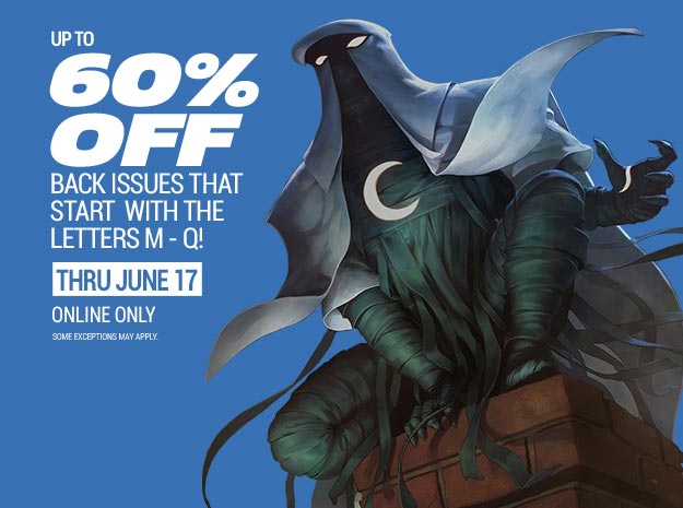 Up to 60% off back issues M-Q