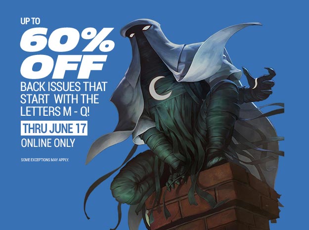 Up to 60% off back issues M-Q