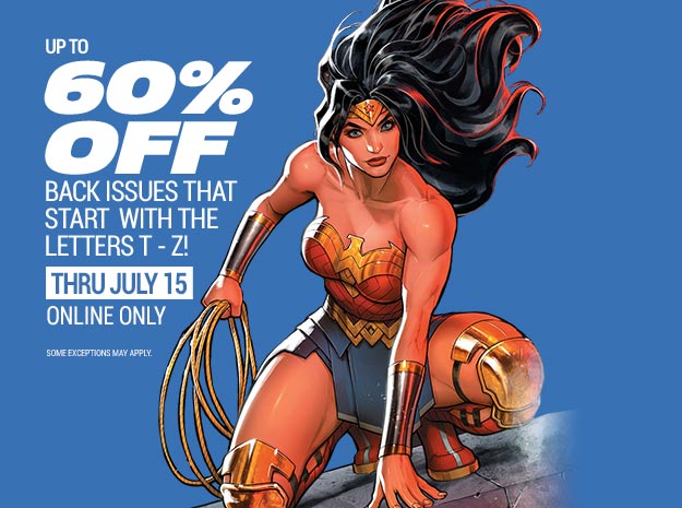 Up to 60% off back issues T-Z!