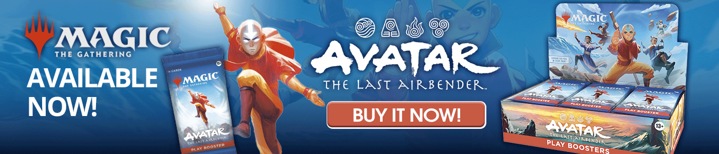 Available now Magic - The Gathering: Avatar the Last Airbender Card Game