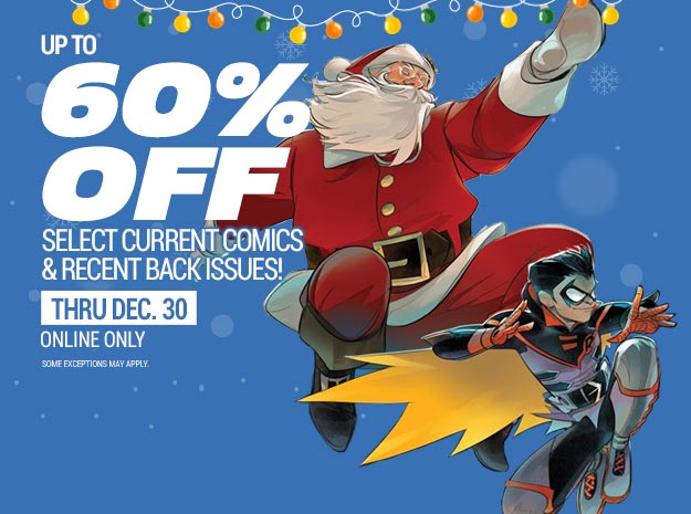 Up to 60% Off Select Current Comics and Recent Back Issues 