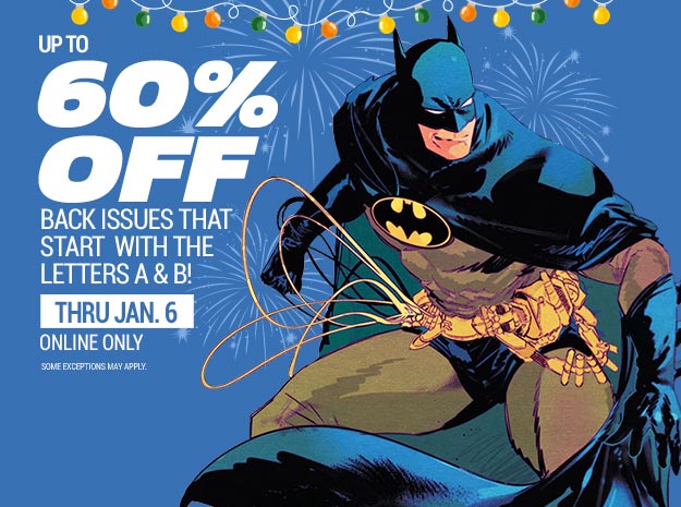 Up to 60% Off Back Issues that start with the letters A & B