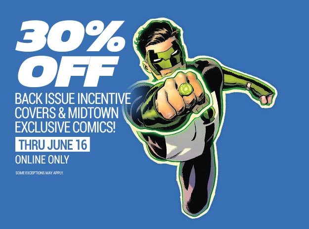 30% off Back issue incentive covers and Midtown Exclusive Comics