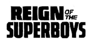REIGN OF THE SUPERBOYS 
