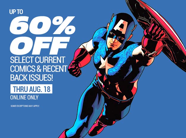 UP TO 60% OFF SELECT CURRENT COMICS AND RECENT BACK ISSUES