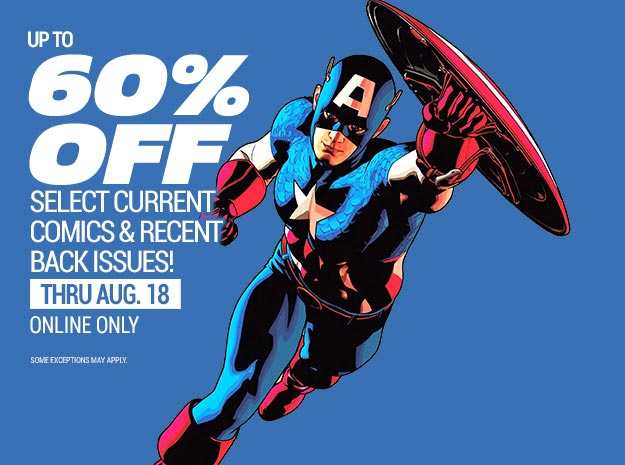 UP TO 60% OFF SELECT CURRENT COMICS AND RECENT BACK ISSUES