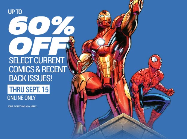 UP TO 60% OFF SELECT CURRENT COMICS AND RECENT BACK ISSUES 