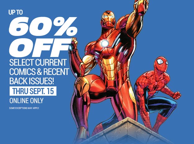 UP TO 60% OFF SELECT CURRENT COMICS AND RECENT BACK ISSUES
