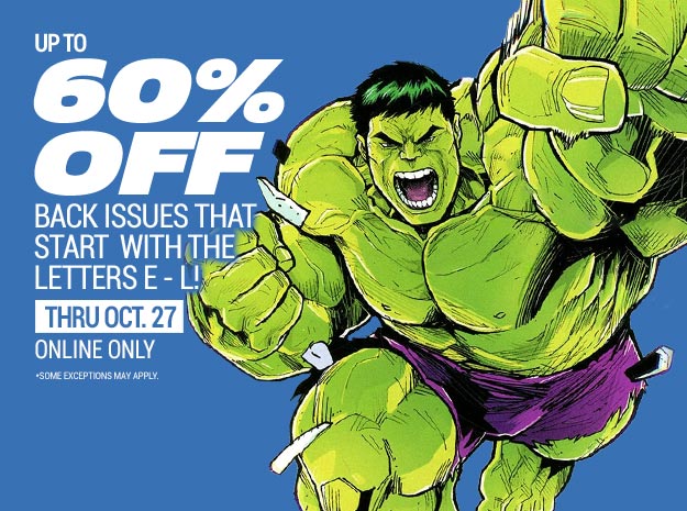 Up to 60% off all back issues that start with the letters E-L 