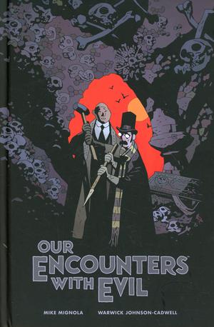 Our Encounters With Evil Adventures Of Professor JT Meinhardt And His Assistant Mr Knox HC