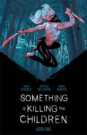 Something Is Killing The Children Book 1 Deluxe Edition HC Regular Edition